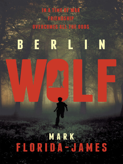 Title details for Berlin Wolf by Mark Florida-James - Available